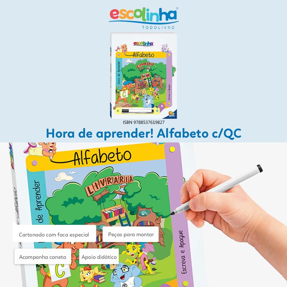 "ESCOLINHA HORA DE APRENDER! ALFABETO C/QC
  "