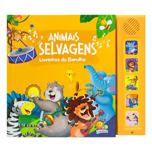 "LIVRINHOS DO BARULHO! ANIMAIS SELVAGENS
  "