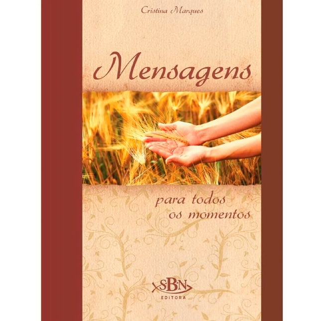 Mensagens Para Todos os Momentos | Cristina Marques