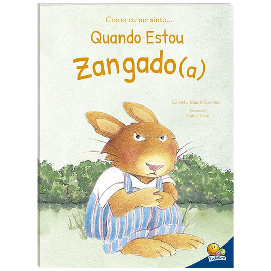"COMO EU ME SINTO (ED.LUXO): QUANDO ESTOU ZANGADO
  "