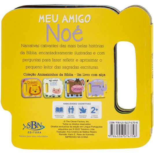 "ANIMAIZINHOS DA BIBLIA - UM LIVRO COM ALCA: MEU AMIGO NOE
"