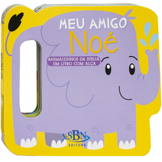"ANIMAIZINHOS DA BIBLIA - UM LIVRO COM ALCA: MEU AMIGO NOE
"