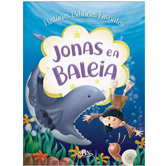 "HISTORIAS BIBLICAS FAVORITAS II: JONAS E O GRANDE PEIXE
  "