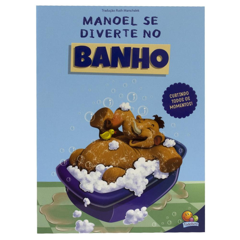 "MAMUTE MANOEL, O: MANOEL SE DIVERTE NO BANHO
  "