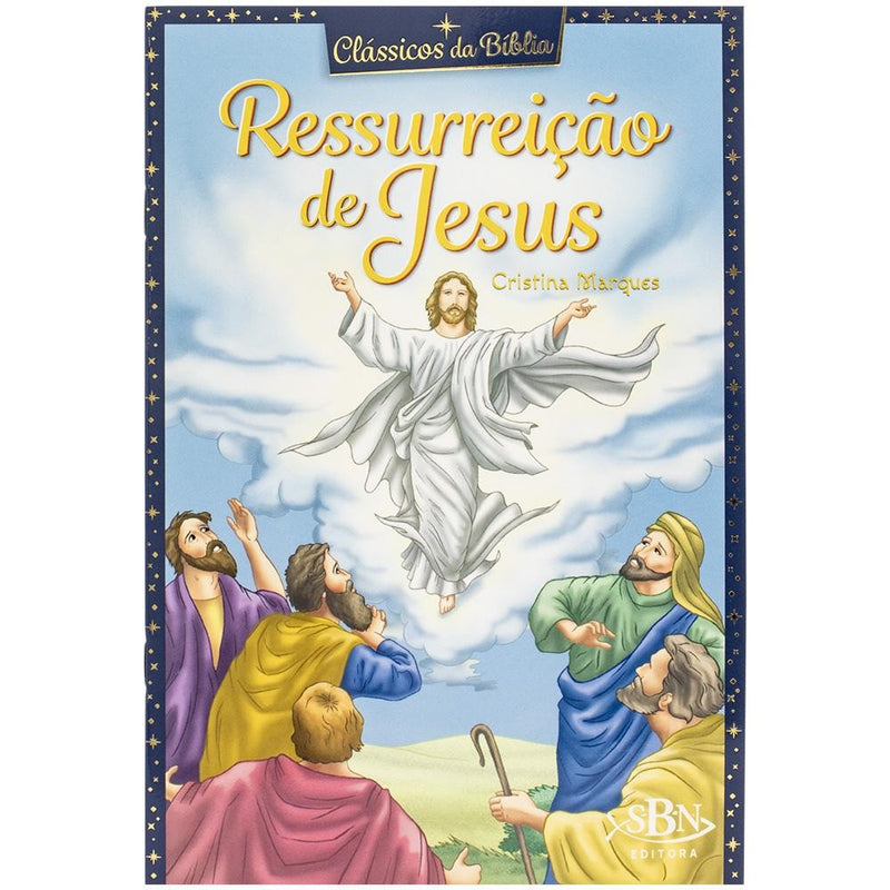 "CLASSICOS DA BIBLIA: RESSURREICAO DE JESUS
  "