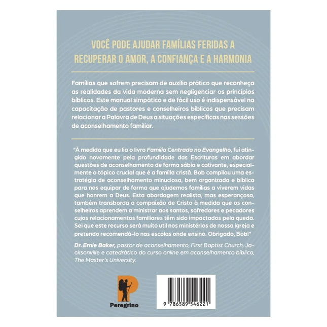 Família Centrada no Evangelho | Robert W. Kellemen