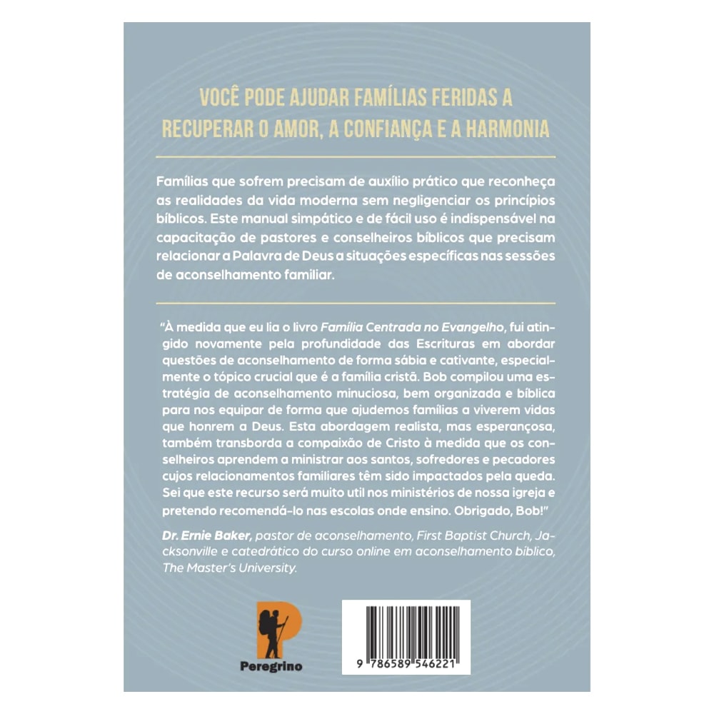 Família Centrada no Evangelho | Robert W. Kellemen