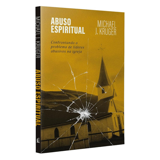 Abuso Espiritual | Michael J. Kruger