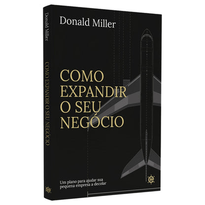 Como Expandir o Seu Negócio | Donald Miller