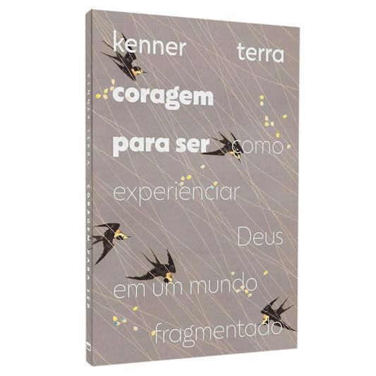 Coragem Para Ser | Kenner Terra