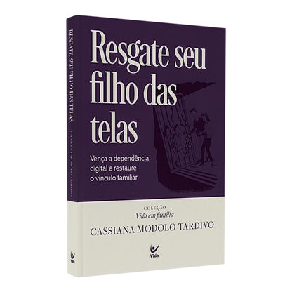 Resgate Seu Filho das Telas | Cassiana Modolo Tardivo