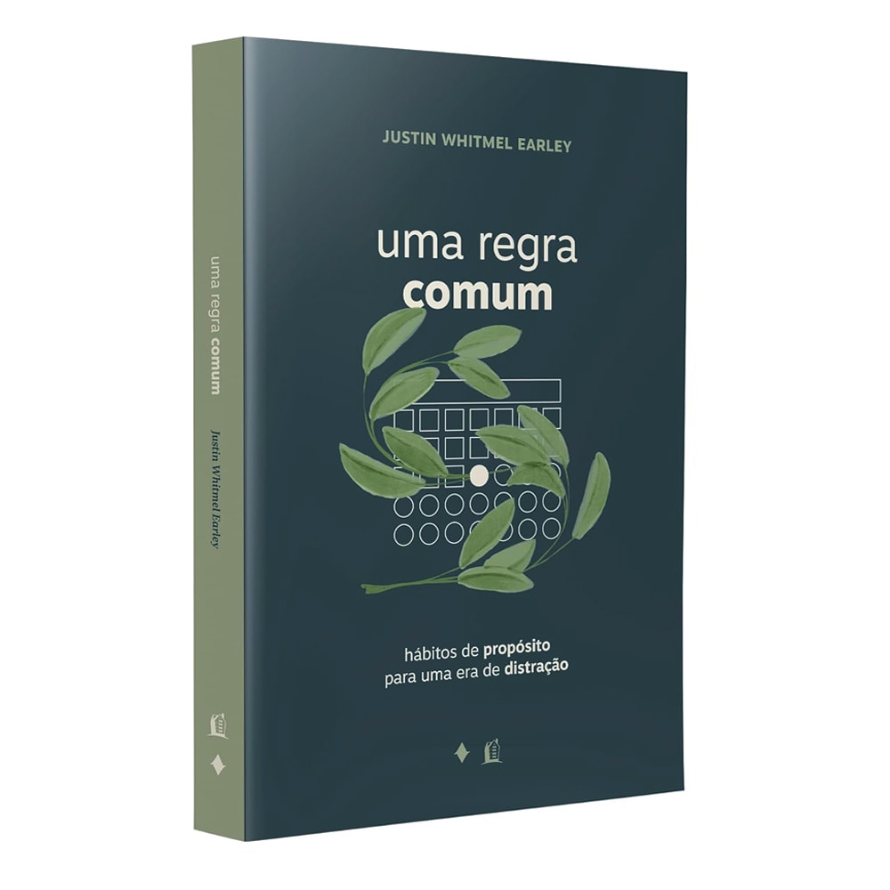 Uma Regra Comum | Justin Whitmel Earley