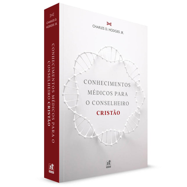 Conhecimentos Médicos Para o Conhecimento Cristão | Charles D. Hodges Jr.