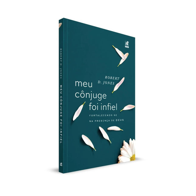 Meu Cônjuge Foi Infiel | Robert D. Jones