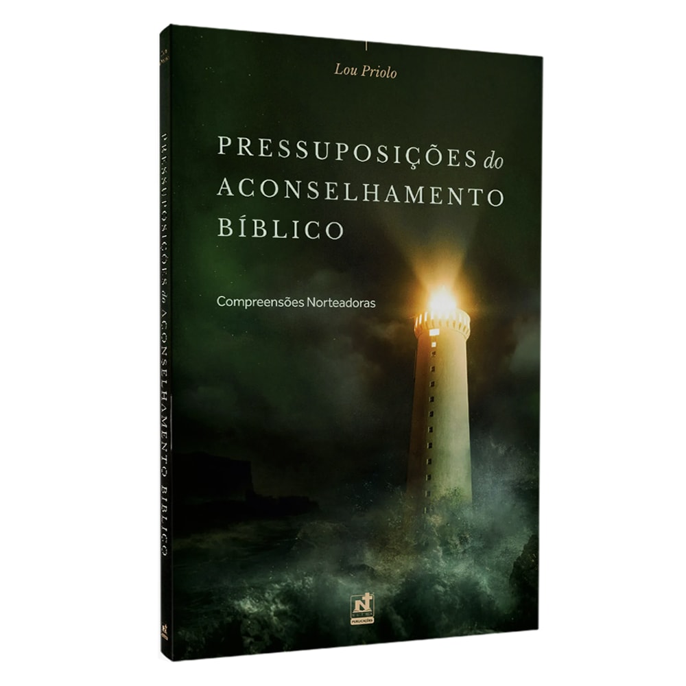 Pressuposições do Aconselhamento Bíblico | Lou Priolo