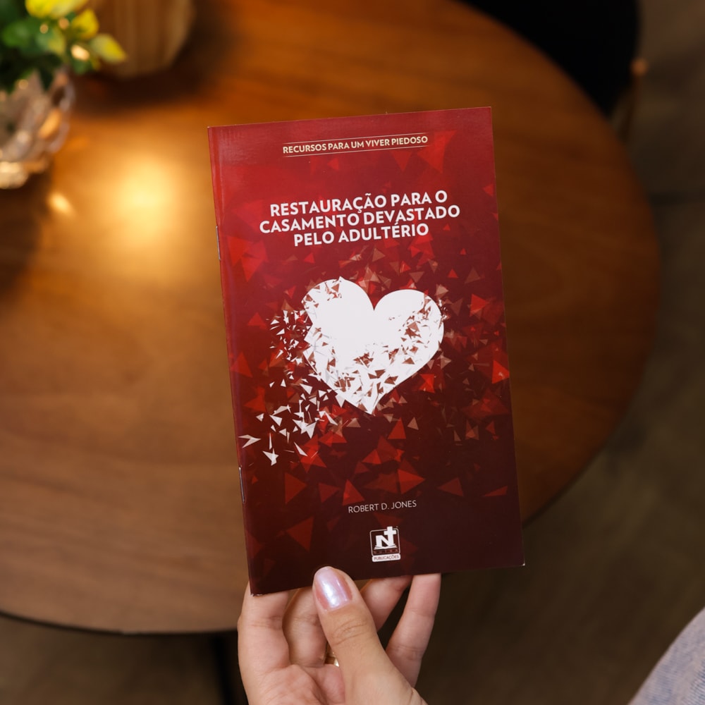 Restauração Para o Casamento Devastado Pelo Adúltero | Robert D. Jones