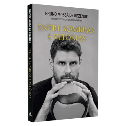 Entre Sombras e Vitórias | Bruno Mossa de Rezende