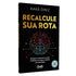 Recalcule Sua Rota | Kaká Diniz