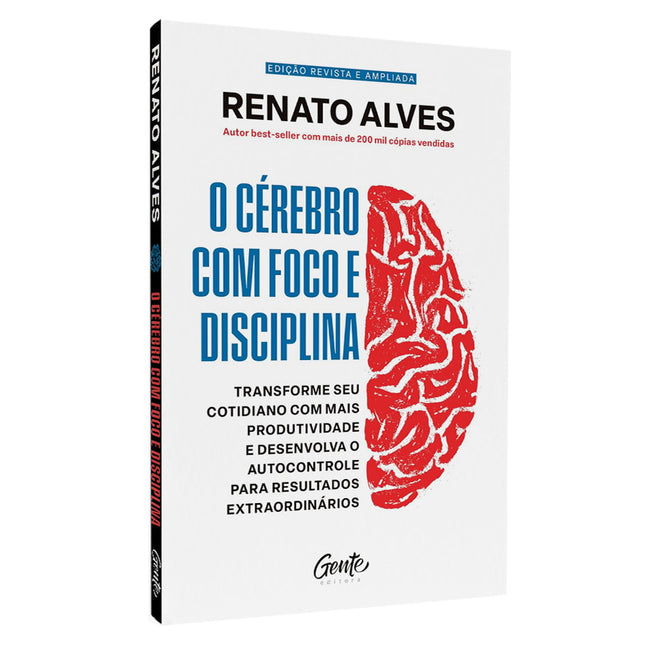 O Cérebro com Foco e Disciplina | Renato Alves