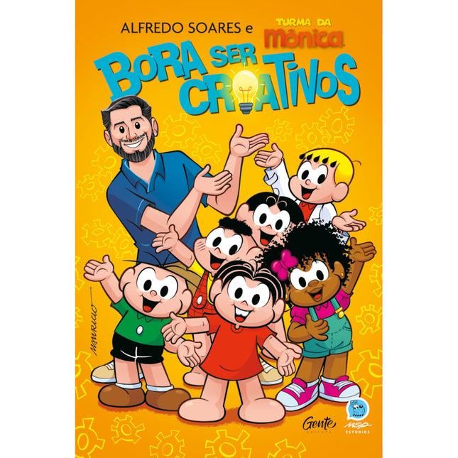 Bora Ser Criativos | Alfredo Soares, Mauricio de Sousaes