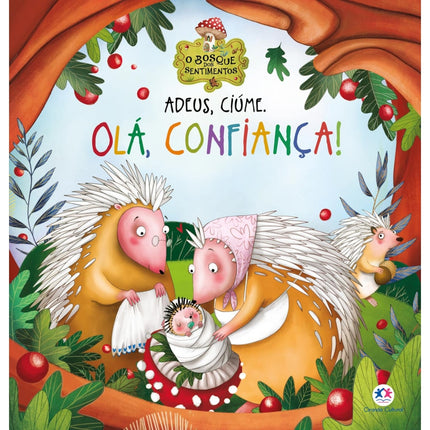Adeus, Ciúme. Olá, Confiança! | Ciranda Cultural