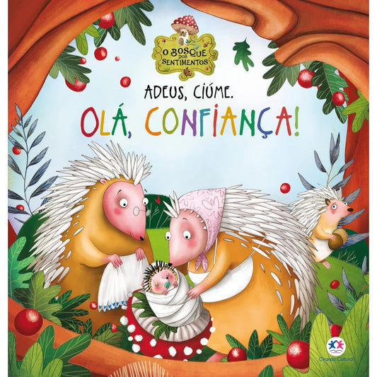 Adeus, Ciúme. Olá, Confiança! | Ciranda Cultural