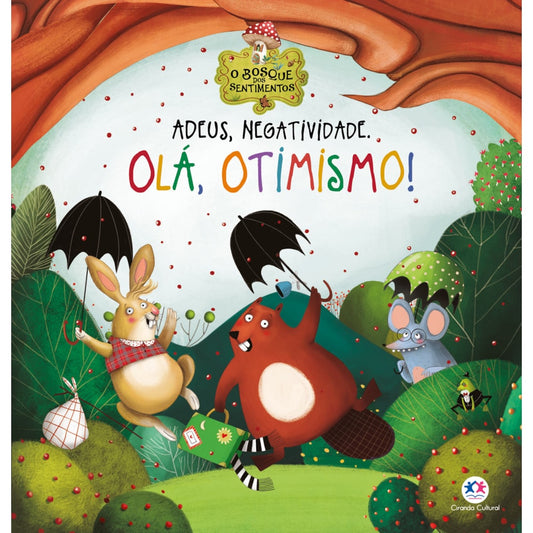Adeus, Negatividade. Olá, Otimismo! | Ciranda Cultural