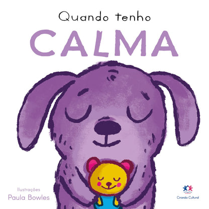 Quando Tenho Calma | Ciranda Cultural