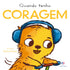 Quando Tenho Coragem | Ciranda Cultural