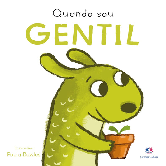 Quando Sou Gentil | Ciranda Cultural