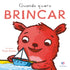 Quando Quero Brincar | Ciranda Cultural