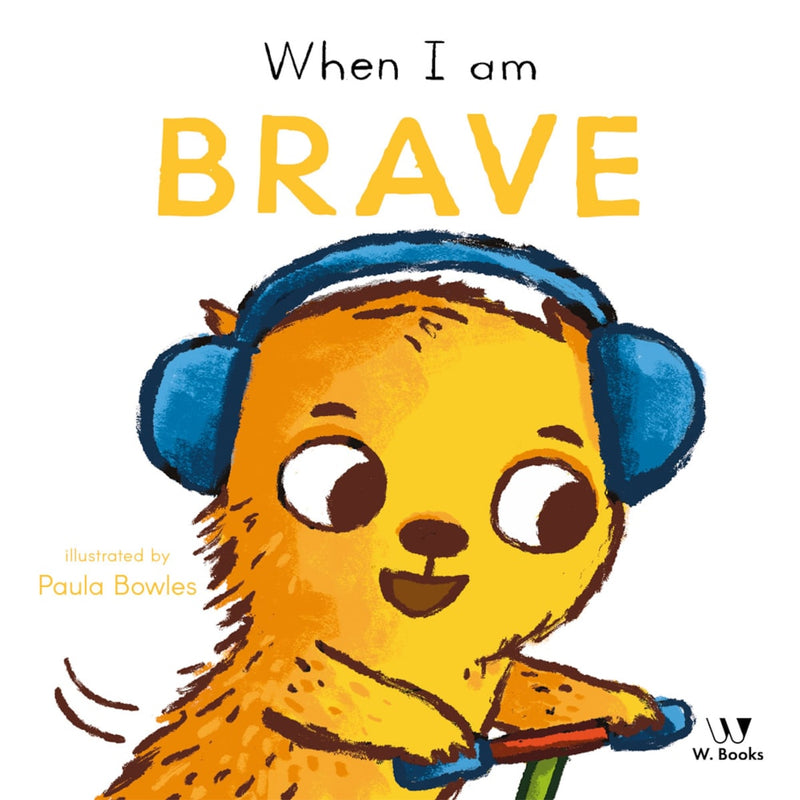 When I Am Brave | W.books
