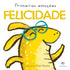 Felicidade | Child S Play