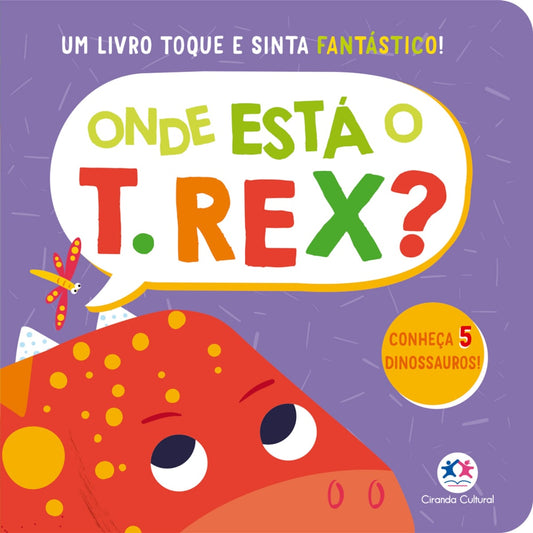 Onde Está o T.rex? | Ciranda Cultural