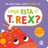 Onde Está o T.rex? | Ciranda Cultural