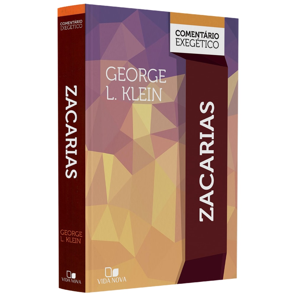 Comentário Exegético Zacarias | George L. Klein