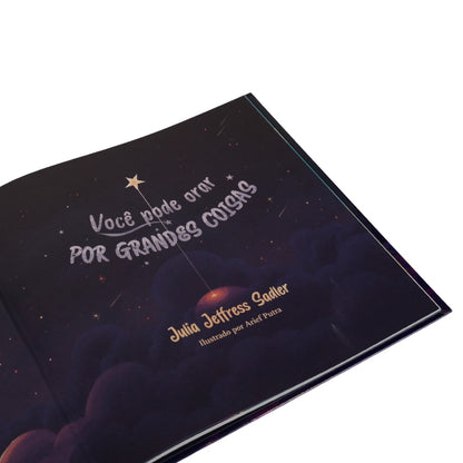 Você Pode Orar Por Grandes Coisas | Julia Jeffress Sadler