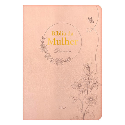 Bíblia da Mulher Deus e Elas | NAA | Capa Couro Soft Champagne