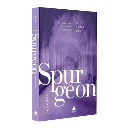 O Poder da Fé | Charles H. Spurgeon