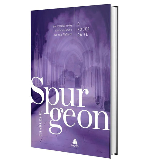 O Poder da Fé | Charles H. Spurgeon