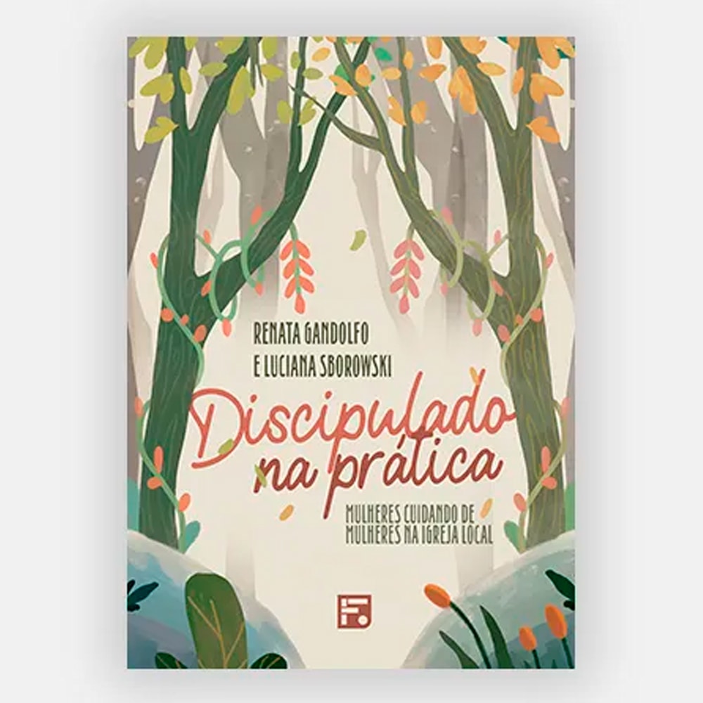Discipulado na Prática | Renata Gandolfo e Luciana Sborowski