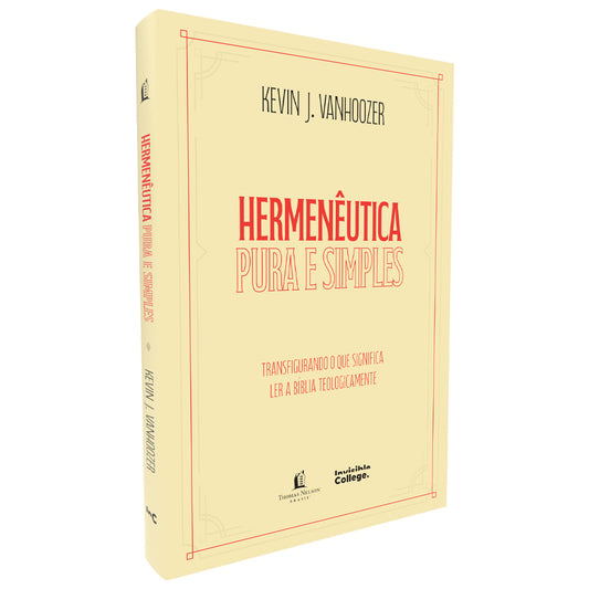 Hermenêutica Pura e Simples | Kevin J.  Vanhoozer