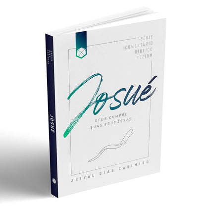Josué | Série Comentário Bíblico Heziom | Arival Dias Casimiro