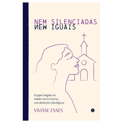 Nem Silenciadas, Nem Iguais | Viviane Ennes