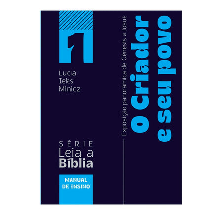 O Criador e Seu Povo | Lucia Leks Minicz | Manual de Ensino 1