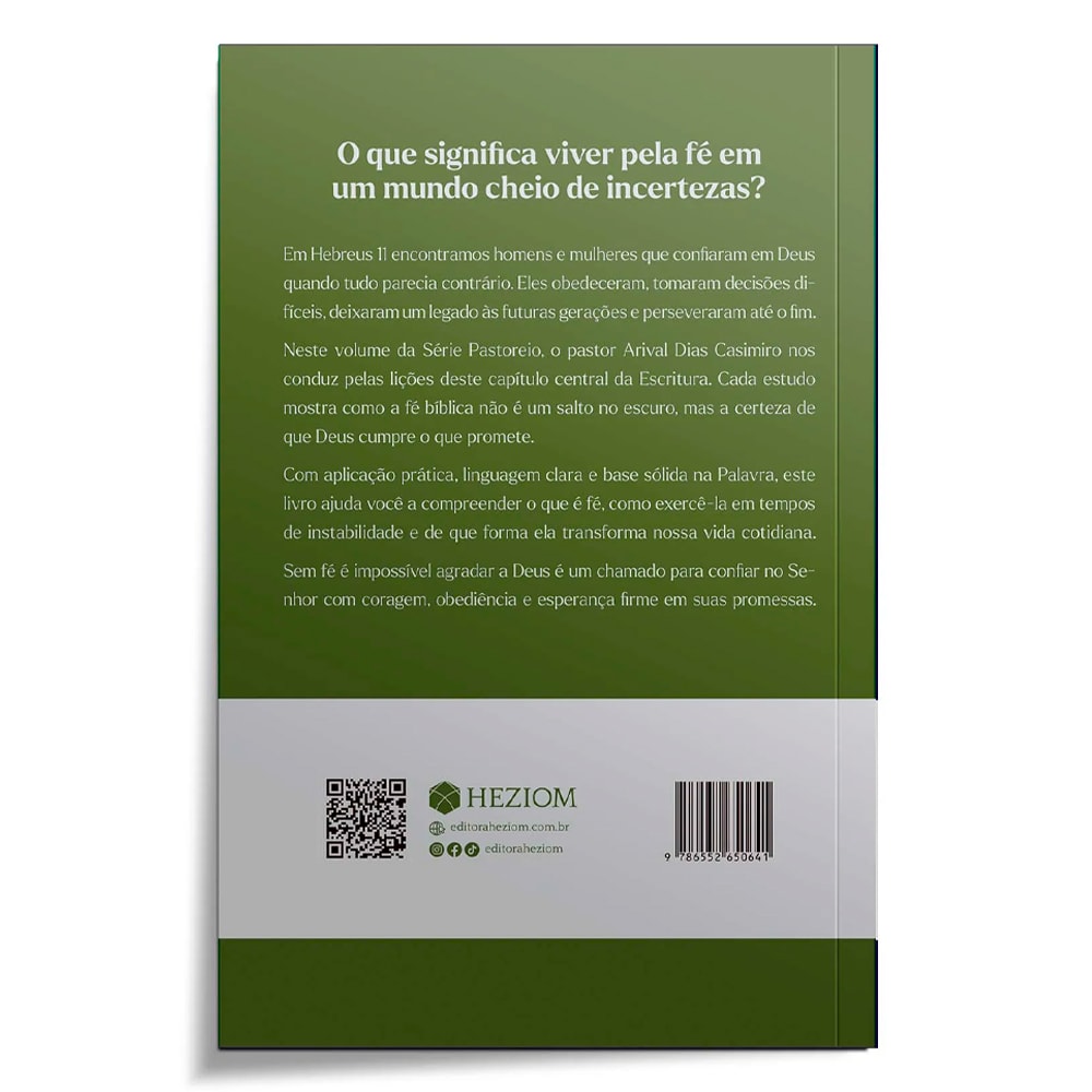 Sem Fé é Impossível Agradar a Deus | Série Pastoreio | Arival Dias Casimiro