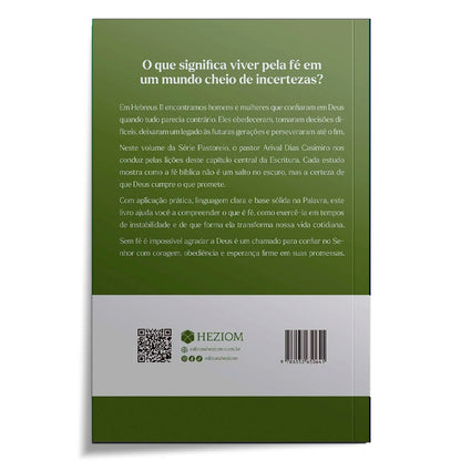 Sem Fé é Impossível Agradar a Deus | Série Pastoreio | Arival Dias Casimiro