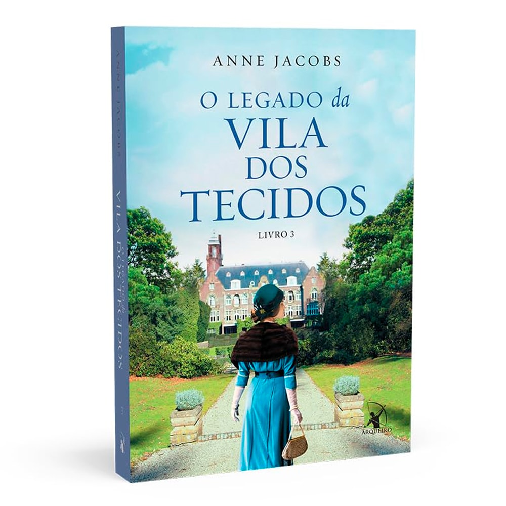 O Legado da Vila dos Tecidos | Anne Jacobs | Livro 3