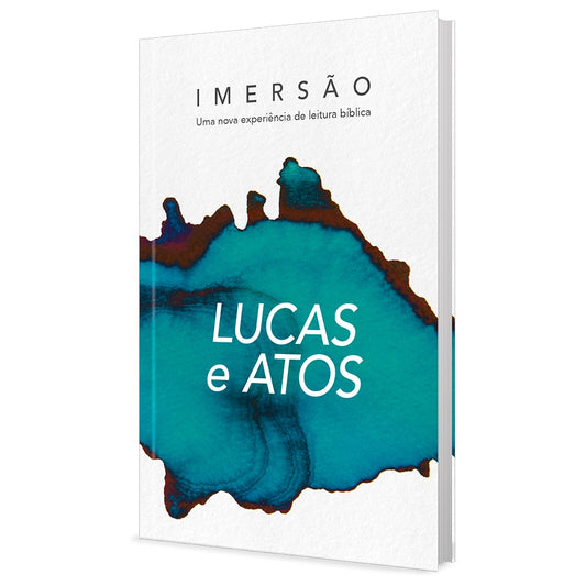 Imersão: Uma Nova Experiência de Leitura Bíblica | Lucas e Atos