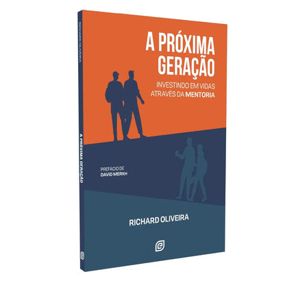 A Próxima Geração | Richard Oliveira